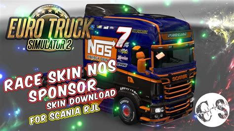 scania rjl race nos sponsor skin ets2 mods euro truck simulator 2 mods ets2mods lt