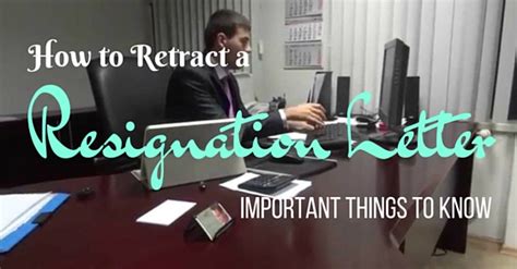 retract  resignation letter important    wisestep