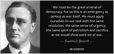 franklin  roosevelt quote     great arsenal  democracy