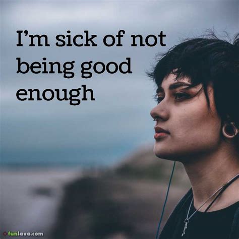 sad quotes about not being good enough