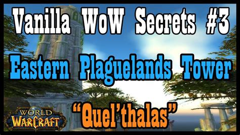 vanilla wow secrets  eastern plaguelands towerquelthalas classic