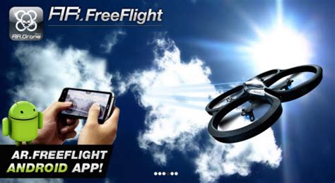 parrot ardrone freeflight app  android released manist