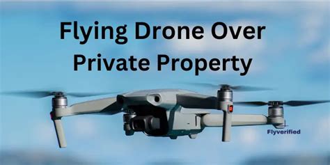 fly  drone  private property updated guide fly verified