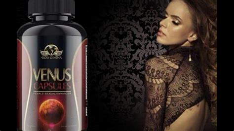 9 Venus Capsules Improves Your Female Sexual Health Youtube