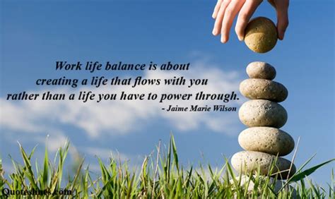 inspiring work life balance quotes  pictures