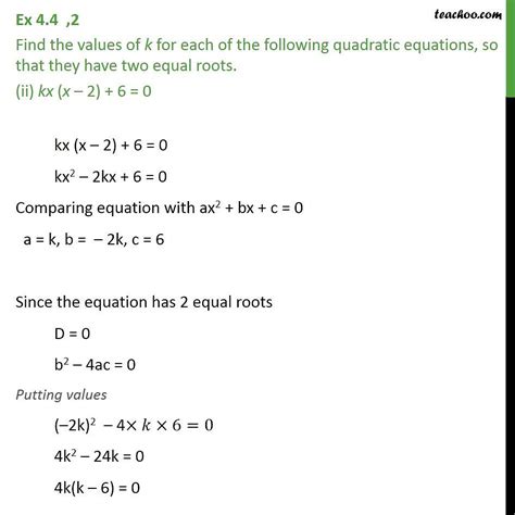 find values of k for which the quadratic equation has equal roots kx