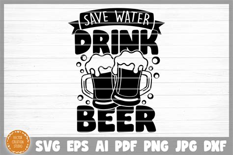 save water drink beer svg cut file  vectorcreationstudio thehungryjpeg