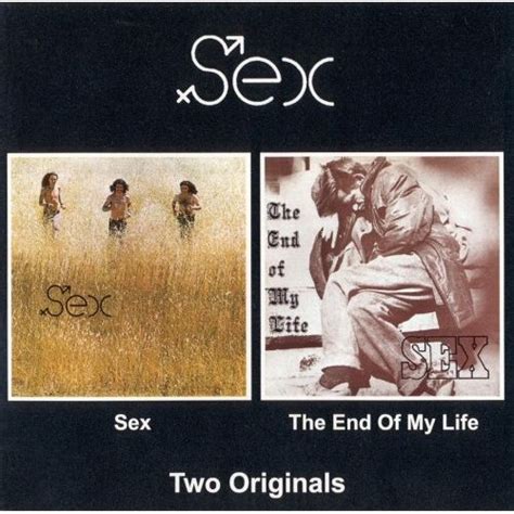 Sex The End Of My Life Sex Mp3 Buy Full Tracklist