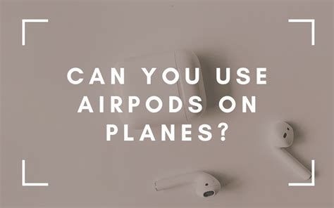 airpods  planes travel reporter