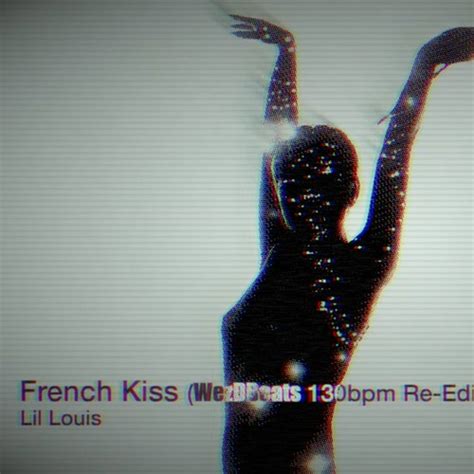 Stream Lil Louis French Kiss Wezdbeats Remix 130bpm By Zenemydjz