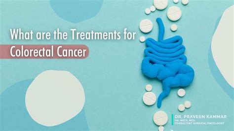 Navigating Treatment How To Fight Colorectal Cancer Effectively