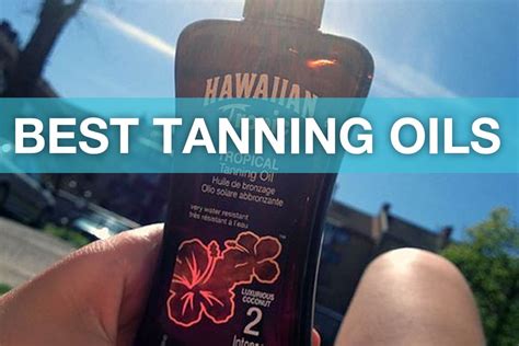 Ranking The Best Tanning Oils Of 2023