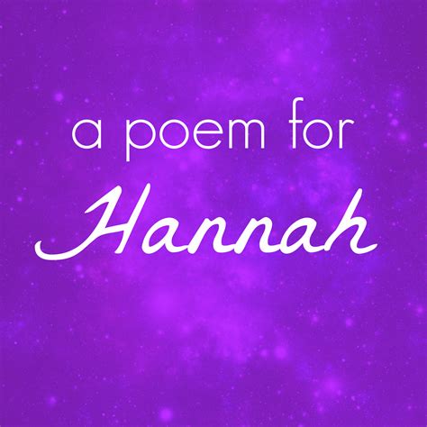 A Poem For Hannah Pick Any Two