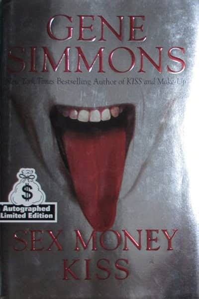 books similar to sex money kiss by gene simmons updated 2021 good books