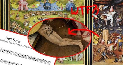 hieronymus bosch wrote some music on a naked bum in the