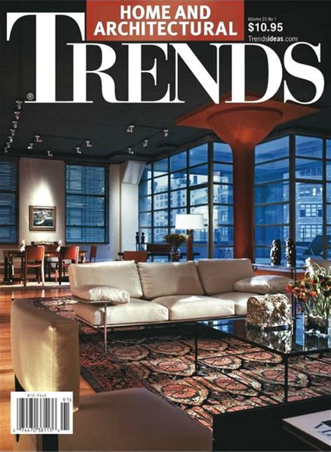 home architectural trends magazine vol   magazine