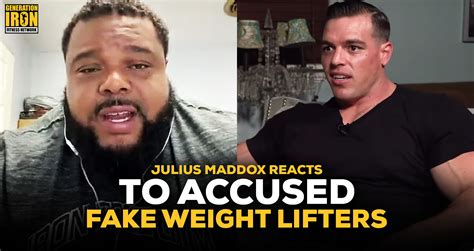 Julius Maddox Reacts To Fake Weight Lifters Generation Iron