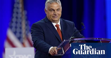Orbán Urges Christian Nationalists In Europe And Us To ‘unite Forces