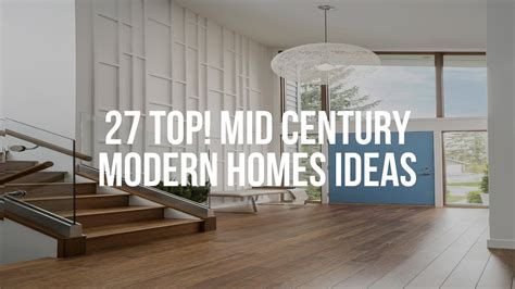 top mid century modern homes ideas youtube