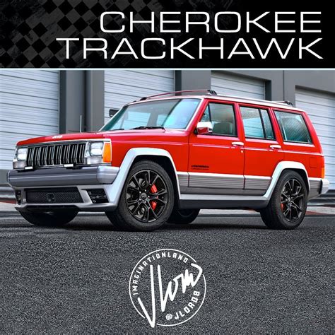 moment  talk   jeep cherokee xj trackhawk