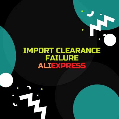 oshibka tamozhennogo oformleniya aliekspress import clearance failure chto delat
