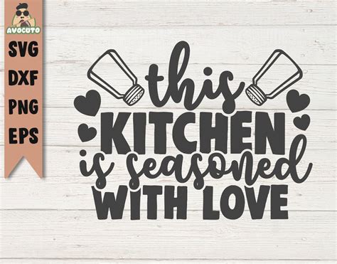 This Kitchen Is Seasoned With Love Svg Kitchen Svg Instant Etsy