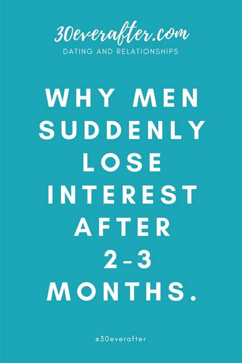 Why Men Suddenly Lose Interest After Dating You For 2 3 Months And How