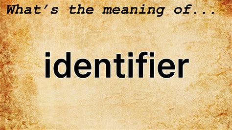identifier meaning definition  identifier youtube