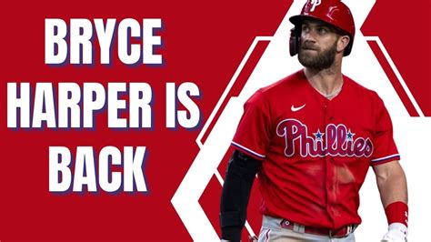 Bryce Harper Returns Youtube