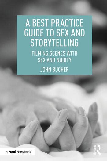 a best practice guide to sex and storytelling filming scenes with sex