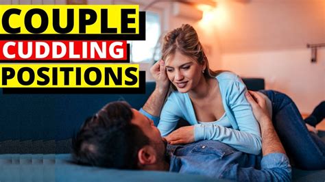 8 Cuddling Positions And What They Mean Best Positions