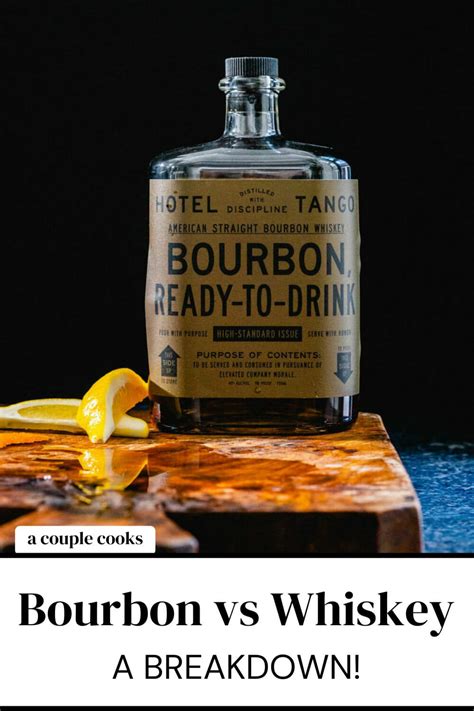 Bourbon Vs Whiskey Quick Breakdown A Couple Cooks