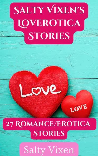 salty vixen s loverotica stories 27 romance erotica stories by salty