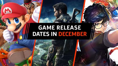 Game Release Dates In December 2018 Ps4 Switch Pc And