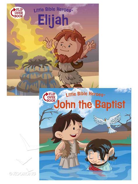 Elijah John The Baptist Flip Over Book Little Bible Heroes Series By
