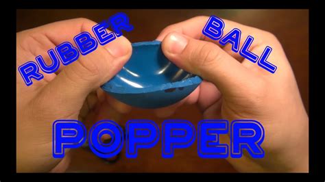 rubber ball popper robs world youtube