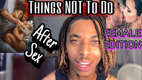 5 things girls shouldn t do after sex youtube