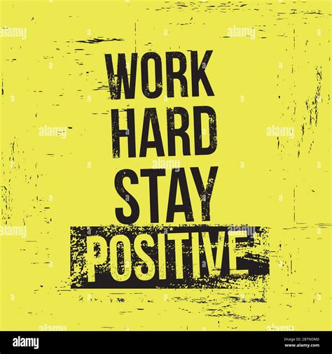 work hard stay positive motivational quotes vector illustration stock vector image art alamy