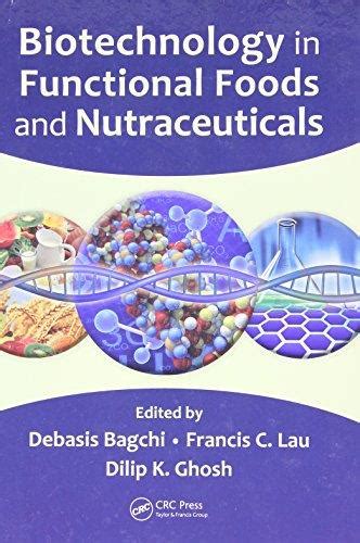 biotechnology in functional foods and nutraceuticals repost avaxhome