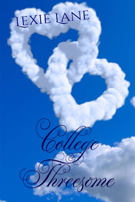 College Threesome By Lexie Lane Goodreads
