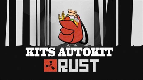 rust configuracion de los kits  autokits  custom youtube