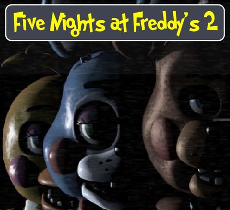 five nights at freddy s 2 play five nights at freddy s 2 at friv ez