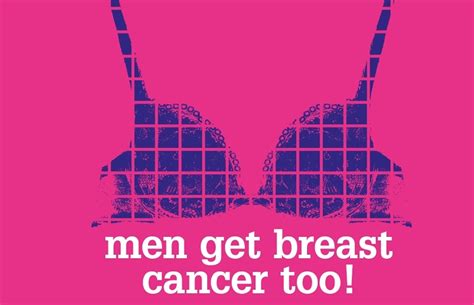 men get breast cancer too medical experts and research