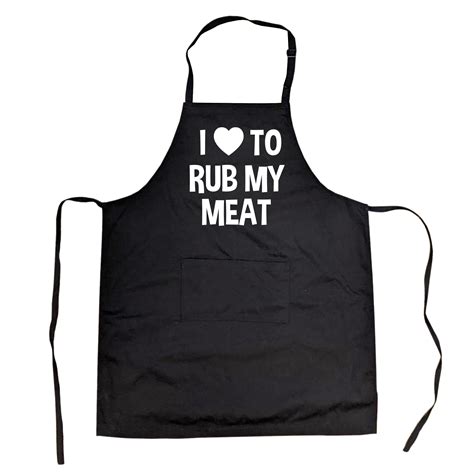 I Love To Rub My Meat Apron Funny Summer Cookout Aprons Black One