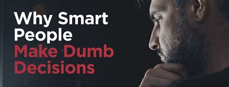 why smart people make dumb decisions hague partners