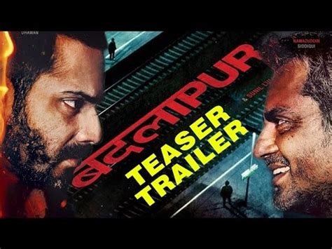 Badlapur Teaser Trailer Varun Dhawan Nawazuddin Siddiqui Video