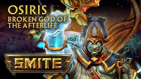 Smite God Reveal Osiris Broken God Of The Afterlife