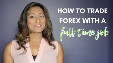 Episode 81 How To Trade Forex With A Full Time Job Youtube