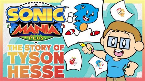 Sonic Mania Plus The Story Of Tyson Hesse Youtube