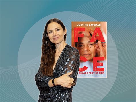 Justine Bateman On Aging And Her Book ‘face One Square Foot Of Skin